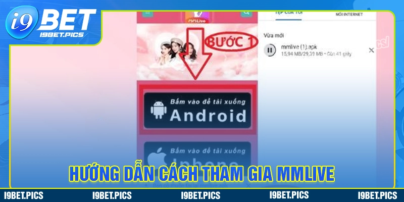 Hướng dẫn cách tham gia mmlive cho người mới